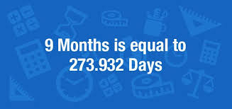 There are 31 days in this month. What Is 9 Months In Days Convert 9 Mo To D