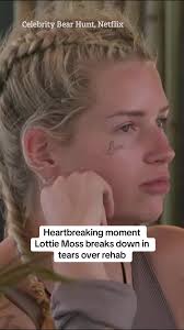 Heartbreaking moment Lottie Moss breaks down in tears over rehab.  #lottiemoss #tv #bearhunt #tvnews