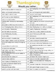 That way, you ask not only the best questions but ones that will help you get to know your partner on a deeper level and of course, make them cringe and laugh. Thanksgiving Themed Would You Rather Questions By Spectacular Speech