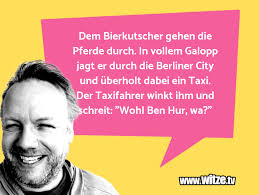 Dem Bierkutscher Gehen Die Pferde Durch In Vollem Lustige Witze Und Spruche Www Witze Tv