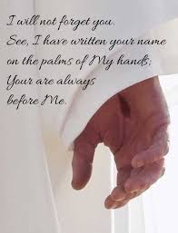 I Have Carved You In The Palm Of My Hand Pin On His Words Are Kisses