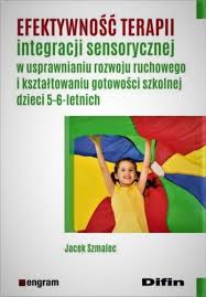 Od wielu lat angażuje się w akcje społeczne mające na celu. Efektywnosc Terapii Integracji Sensorycznej W Usprawnianiu Rozwoju Ruchowego I Ksztaltowaniu Gotowosci Szkolnej Dzieci 5 6 Letnich Arik Pl Ksiegarnia Akademicka