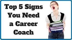 Über 7 millionen englischsprachige bücher. Top 5 Signs You Need A Career Coach