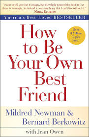 How To Be Your Own Best Friend Ebook Friend Book Books Best Friends