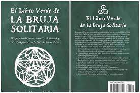 La bruja v erde pdf : El Libro Verde De La Bruja Solitaria Descarga Cultural Facebook