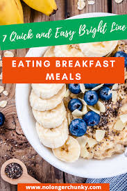 7 Quick And Easy Bright Line Eating Breakfast Meals No Longer Chunky In 2020 Bright Line Eating Recipes Yummy Breakfast Fast Easy Breakfast