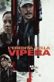 Hank rafferty (steve zhan), ha visto morire il proprio compagno di squadra durante . L Eredita Della Vipera 2019 2019 All Streaming Ita 4k Gratis