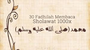 Bacaan arab, latin, fadhilah, dan keutamaannya. 30 Fadhilah Membaca Sholawat 1000x Dunia Gaib Dan Spiritual