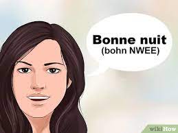 A sweet dream, she emerged from the past. How To Say Goodnight In French 11 Steps With Pictures Wikihow