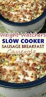 We have healthy weight watchers recipes with their ww smartpoints. Slow Cooker Sausage Breakfast Casserole Crockpot Breakfast Food Recipes