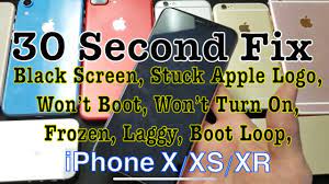 Iphone X Xs Xr How To Fix Black Screen Won T Turn Off On Reboot Stuck Apple Logo Black Screen Fix It