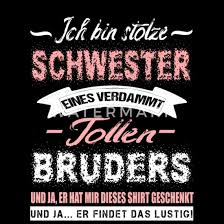 Schwester Geburtstag Geschenk Von Bruder Spruche Frauen T Shirt Spreadshirt