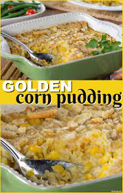 Golden Corn Pudding Recipe Mr Food Recipes Cooking Recipes Vegetarian Recipes