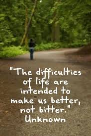 The Difficulties Of Life Are Intended To Make Us Better Not Bitter Jpg 640 960 Pixels Words Quotes Words Life Quotes