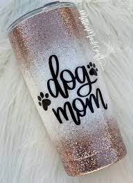 Dog Mom Glitter Tumbler Rose Gold Glitter White Glitter Etsy In 2020 Tumbler Cups Diy Glitter Tumbler Cups Glitter Tumbler