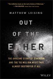 Ether is typically used to pay for transaction fees called gas, and it is. Out Of The Ether The Amazing Story Of Ethereum And The 55 Million Heist That Almost Destroyed It All Amazon De Leising Matthew Fremdsprachige Bucher