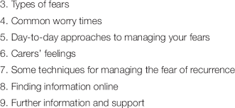 The fear of cancer (or for that matter any deadly disease) often means fearing loss of control, pain, and, ultimately, death. List Of Contents In Fear Of Recurrence Booklet 1 What Does Cancer Download Scientific Diagram