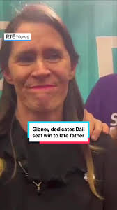 Sinéad Gibney Dedicates Dáil Win to Late Father