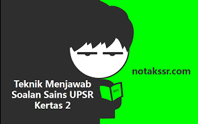 Please scroll down and click to see each you will see meanings of ujian penilaian sekolah rendah in many other languages such as arabic, danish, dutch, hindi, japan, korean, greek, italian. Teknik Menjawab Soalan Sains Upsr Kertas 2