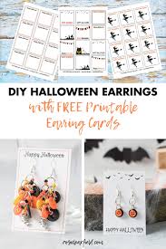 They're easy to make at home. Diy Halloween Earrings With Printable Earring Cards Rose Clearfield