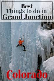 15 Best Things To Do In Grand Junction Colorado Road Trip To Colorado Grand Junction Colorado Grand Junction