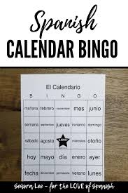 Spanish Calendar Activity Students Of All Ages Love Playing Bingo 40 Bingo Car Learn Spanish Online Middle School Spanish Lessons Spanish Teaching Resources