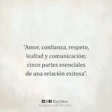 Confianza Esta Lleva Al Respeto Y Mantener Vivo El Amor Quotes Words Cool Phrases