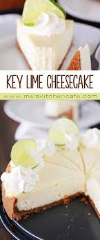 Key Lime Cheesecake No Cracking Mel S Kitchen Cafe Recipe Key Lime Cheesecake Recipe Lime Cheesecake Desserts