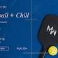 Pickleball + Chill event image