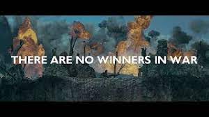 There Are No Winners In War Youtube