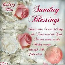 Sunday Blessings Good Morning Sunday Sunday Quotes Happy Sunday Sunday Blessings Good Morning Sunday Have A Blessed Sunday Blessed Sunday Happy Sunday Quotes