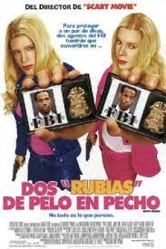 Pelicula Dos Rubias De Pelo En Pecho 2004 Abandomoviez Net