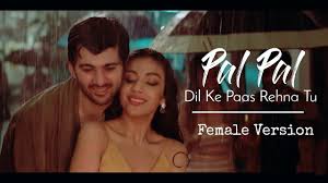 Female Version Pal Pal Dil Ke Paas Lyrics Youtube The film is directed by sunny deol. pal pal dil ke paas lyrics