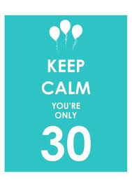 Keep Calm You Re Only 30 Blue Giclee Print Art Com Happy Birthday Posters Birthday Poster Free Happy Birthday Cards