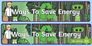 Over 58,508 save electricity pictures to choose from, with no signup needed. Ways To Save Energy Display Banner Teacher Made