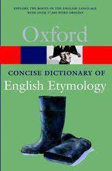 1 965 просмотров 1,9 тыс. Concise Oxford Dictionary Of English Etymology Oxford Reference