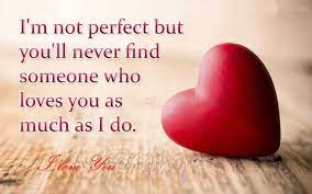 Not perfect sayings and quotes. Best Love Quotes I M Not Perfect But You Ll Never Find Boom Sumo