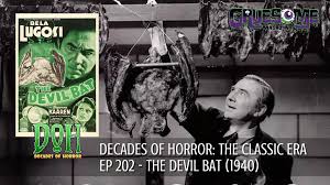 THE DEVIL BAT (1940) – Episode 202 – Decades of Horror: The Classic Era –  Decades of Horror