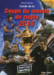 Ils seront ensuite suivis des clubs de première division lors du 4ème tour en février. Le Guide De La Coupe Du Monde De Rugby 2015 French Edition Labrunie Etienne 9782755618914 Amazon Com Books