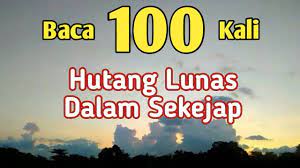 Baca Ini 100 Kali Doa Cepat Kaya Raya Dan Terbebas Dari Hutang Kekuatan Doa Lagu Agama