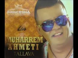 Muharrem Ahmeti -Tallava ne princesh