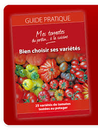 Guide Pratique Mes Tomates Du Jardin A La Cuisine 25 Varietes De Tomates Testees Au Potager Paris Cote Jardin Tomates Potager Cuisine