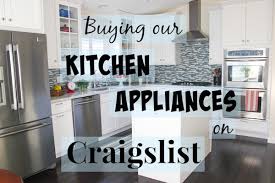However some of kitchen owner are confusing in … purchasing new model of cabinet will cost more, even though the new model always presents in various and fabulous design. Buying Our Kitchen Appliances On Craigslist Olga S Flavor Factory