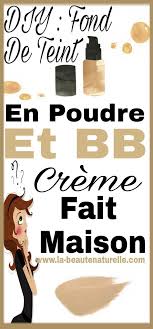 Diy Fond De Teint En Poudre Et Bb Creme Fait Maison Maquillage Fait Maison Fond De Teint Bb Creme