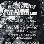 Murder Mystery Weekend at Little Sugar Farm