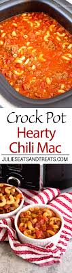 Crock Pot Hearty Chili Mac Recipe Delicious Chili Slow Cooked All Day Long And Then Finished Off With Pasta H Idee Recette Repas Mijoteuse Recette Mijoteuse