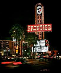 The New Frontier Casino Sign In Las Vegas Casino Las Vegas Las Vegas Vegas Vacation