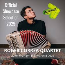 Roger Correa Quartet showcasing in Jazzahead 2025