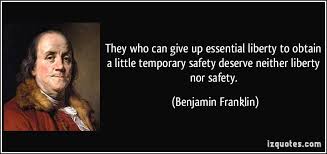 Quote They Who Can Give Up Essential Liberty To Obtain A Little Temporary Safety Deserve Neither Liber Benjamin Franklin Benjamin Franklin Quotes Famous Quotes