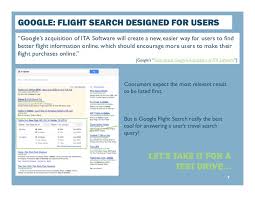 Domestic flight, and even further in advance for international itineraries. Google Flight Search 050312